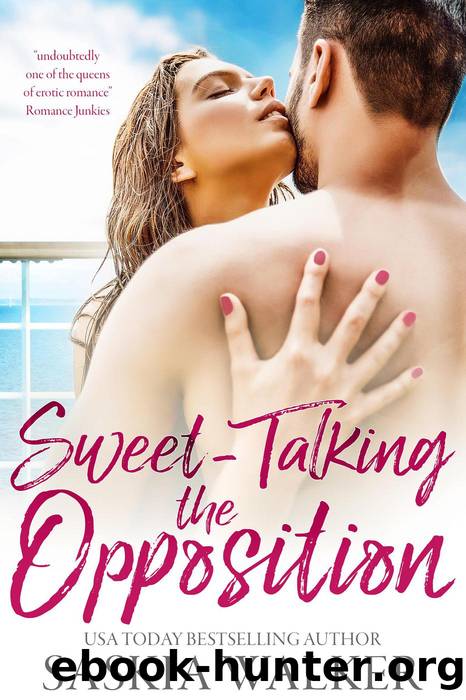 Sweet-Talking the Opposition by Saskia Walker