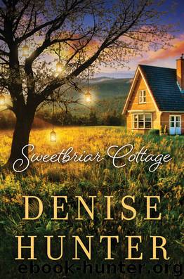 Sweetbriar Cottage by Denise Hunter