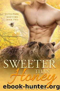 Sweeter Than Honey (Estes Park Shifters Book 2) by Liz Paffel