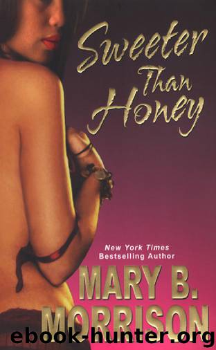 Sweeter Than Honey by Mary B. Morrison