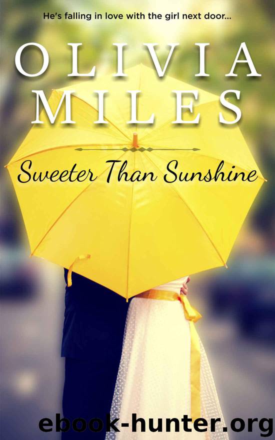 Sweeter Than Sunshine (Sweeter in the City Book 2) by Miles Olivia