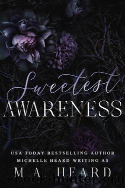 Sweetest Awareness (Cruelest Oblivion Duet) by Michelle Heard & MA Heard