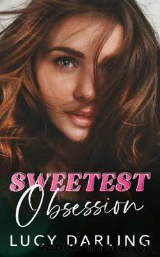 Sweetest Obsession by Lucy Darling