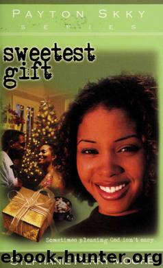 Sweetest gift by Stephanie Perry Moore