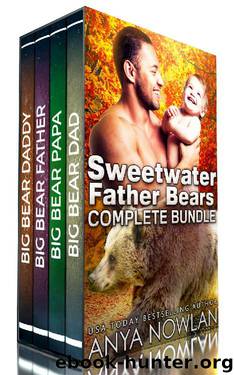 Sweetwater Father Bears: Complete Series by Anya Nowlan
