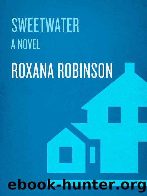 Sweetwater by Roxana Robinson