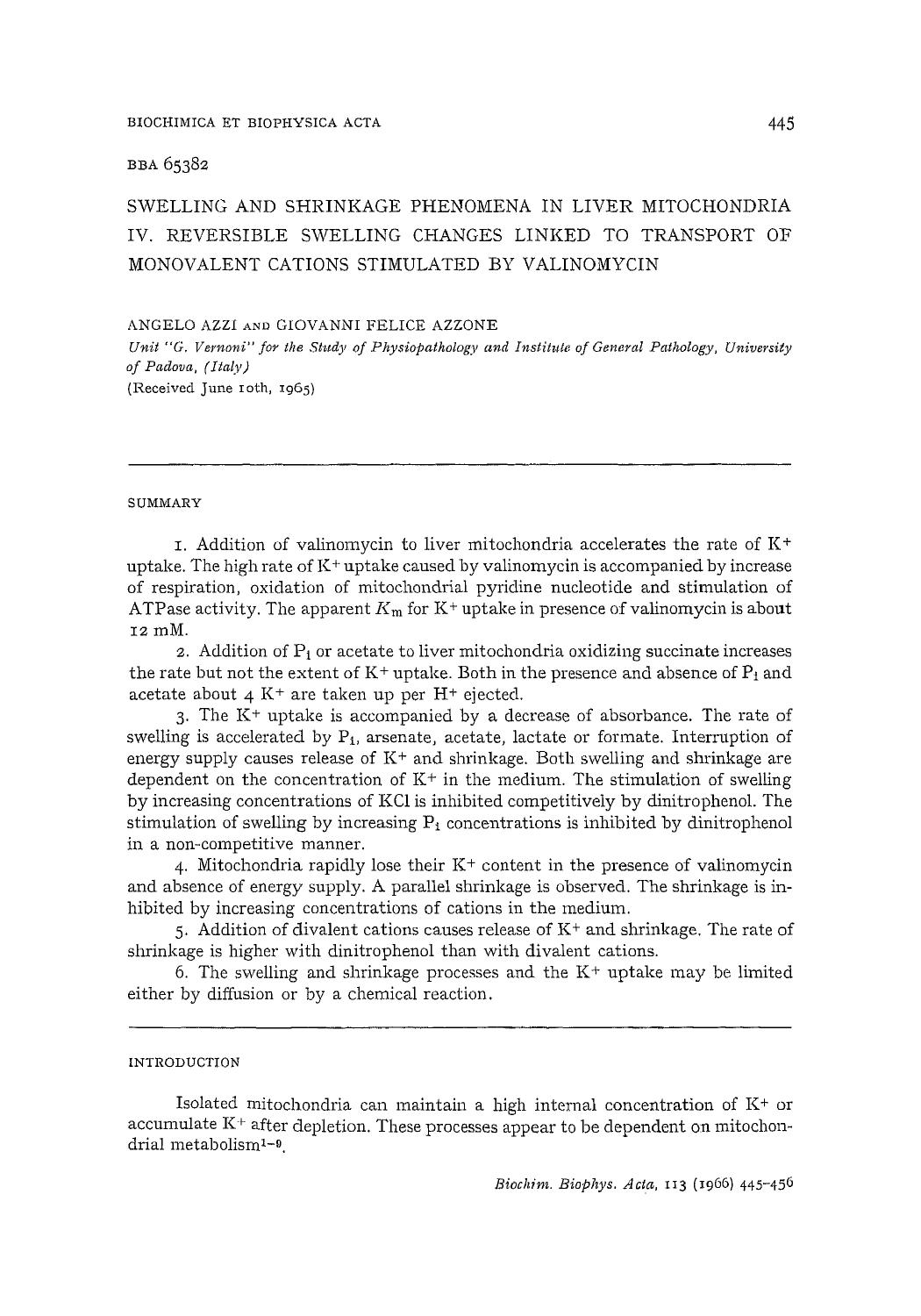Swelling and shrinkage phenomena in liver mitochondria IV. Reversible swelling changes linked to transport of monovalent cations stimulated by valinomycin by Angelo Azzi; Giovanni Felice Azzone