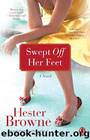 Swept off Her Feet by Browne Hester