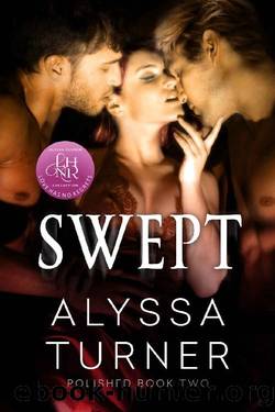 Swept: MMF Menage Romance (Polished Book 2) by Alyssa Turner