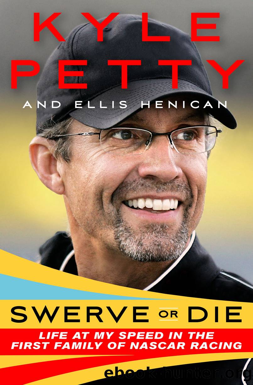 Swerve or Die by Kyle Petty