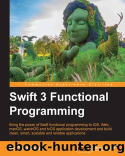 Swift 3 Functional Programming by Fatih Nayebi
