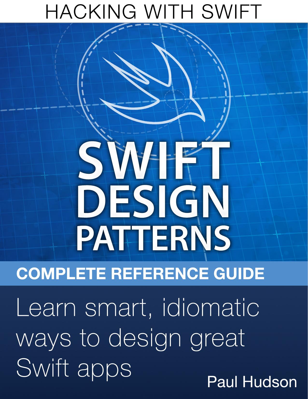 Swift Design Patterns 2018 by Hacking with Swift