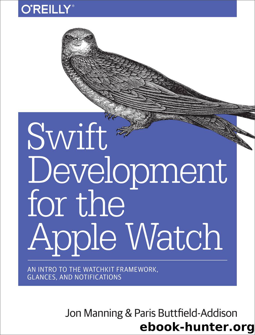 Swift Development for the Apple Watch by Jon Manning