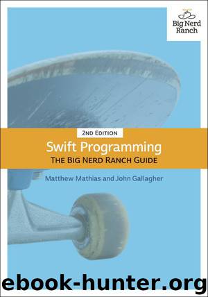 Swift Programming: The Big Nerd Ranch Guide by Mathias Matthew & Gallagher John
