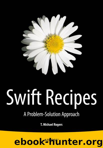 Swift Recipes by T. Michael Rogers