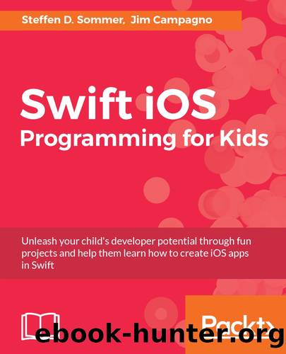 Swift iOS Programming for Kids by Steffen D. Sommer
