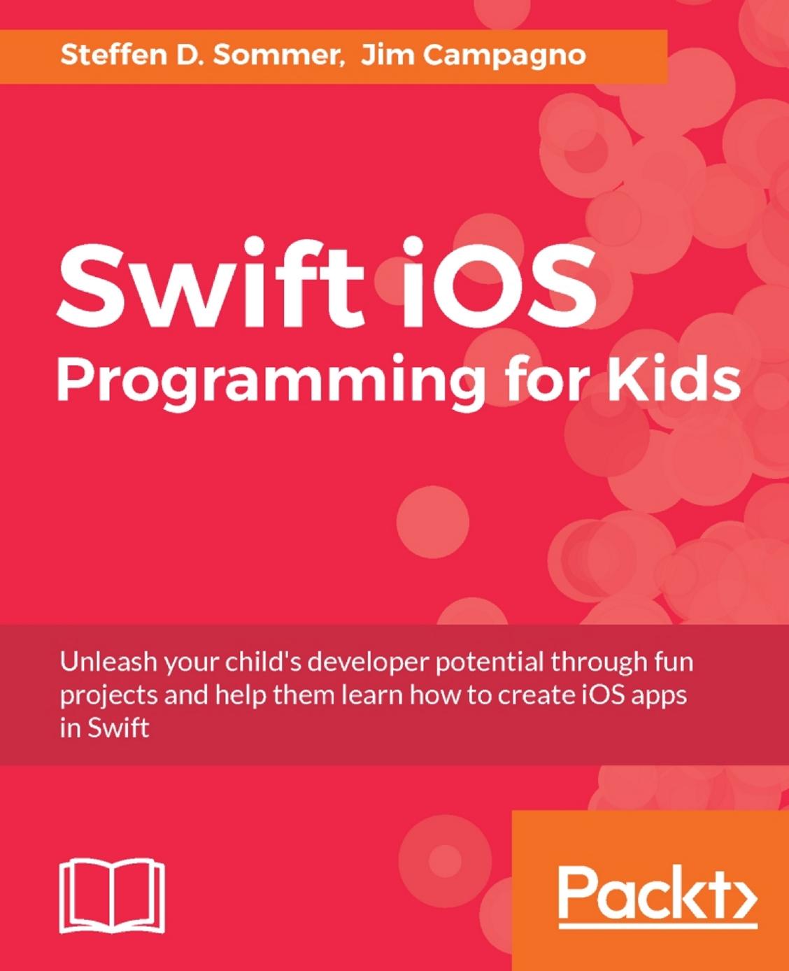 Swift iOS Programming for Kids by Unknow