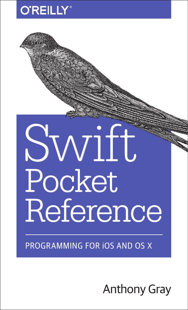 Swift pocket reference by Gray Anthony