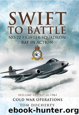 Swift to Battle: 72 Fighter Squadron RAF in Action by Tom Docherty