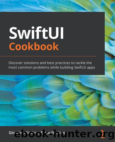 SwiftUI Cookbook by Edgar Nzokwe Giordano Scalzo