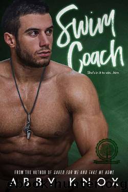 Swim Coach (Greenbridge Academy Book 1) by Abby Knox