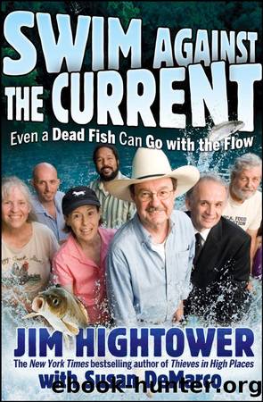 Swim against the Current by Jim Hightower & Susan Demarco