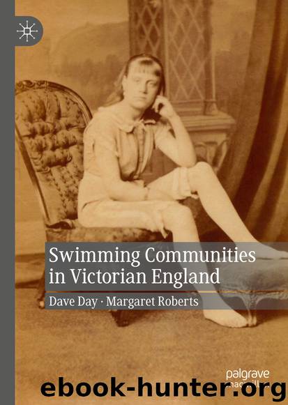 Swimming Communities in Victorian England by Dave Day & Margaret Roberts