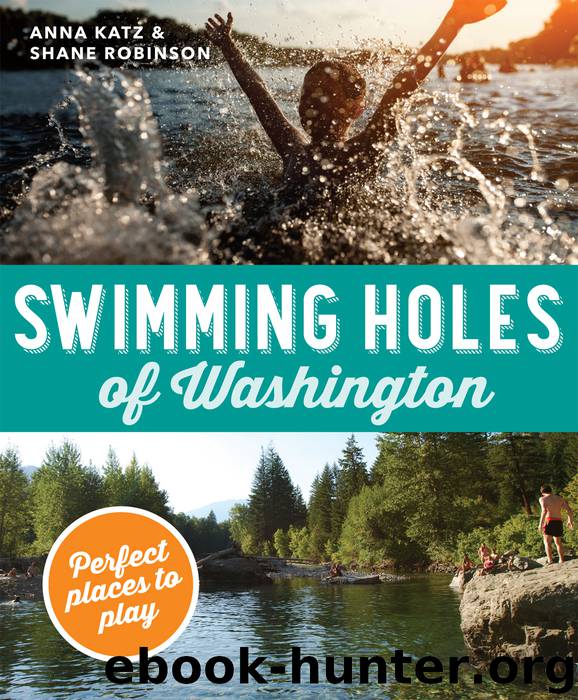 Swimming Holes of Washington by Anna Katz