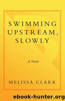 Swimming Upstream, Slowly by Melissa Clark