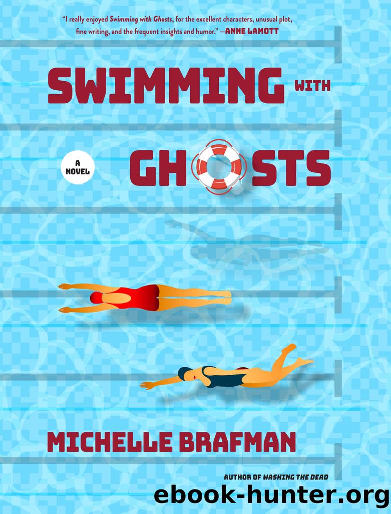 Swimming with Ghosts by Michelle Brafman