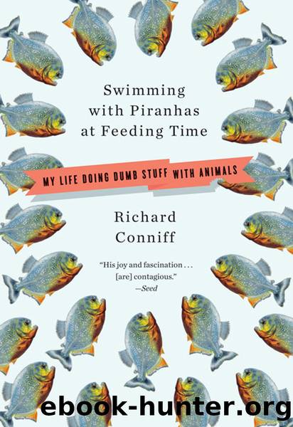 Swimming with Piranhas at Feeding Time by Richard Conniff