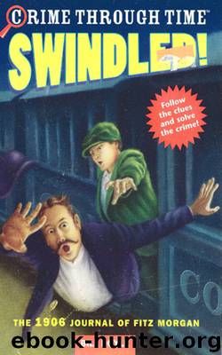 Swindled!: The 1906 Journal of Fitz Morgan by Bill Doyle