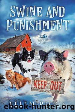 Swine and Punishment (Bought-the-Farm Mystery 7) by Ellen Riggs