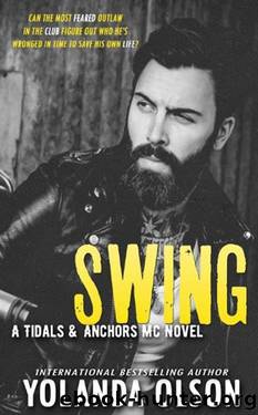 Swing (Tidals & Anchors MC Book 1) by Olson Yolanda