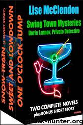 Swing Town Mysteries Dorie Lennox Box Set by Lise McClendon & Rory Tate
