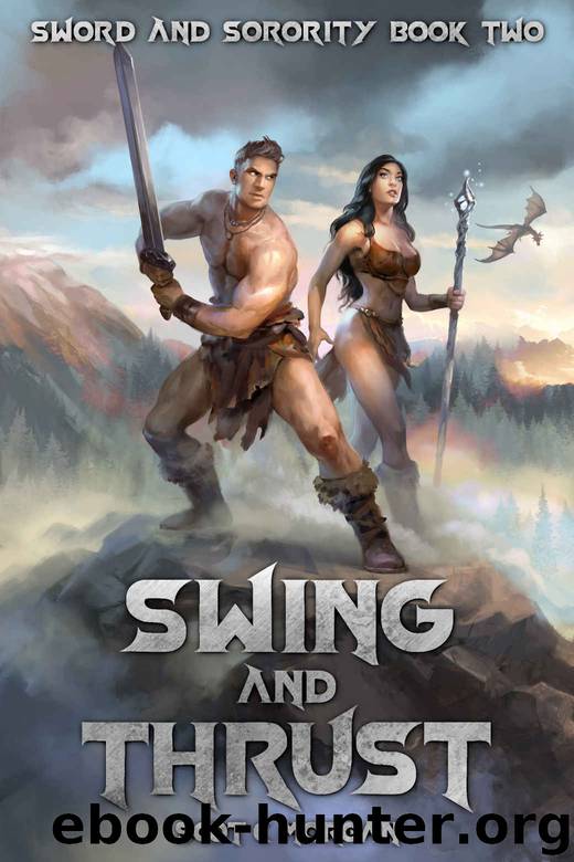 Swing and Thrust: A Harem Fantasy (Sword and Sorority Book 2) by Scot C Morgan