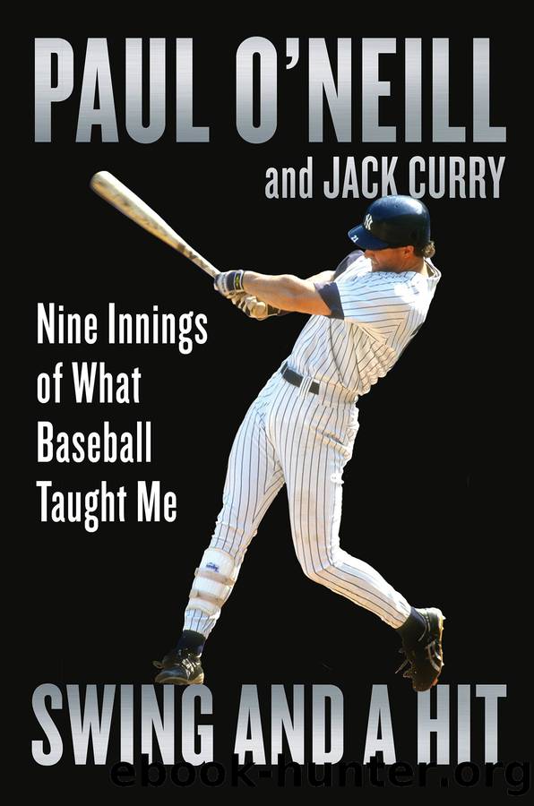 Swing and a Hit by Paul O'Neill
