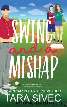 Swing and a Mishap (Summersweet Island #2) by Tara Sivec