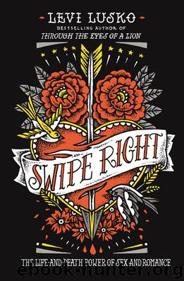 Swipe Right by Levi Lusko
