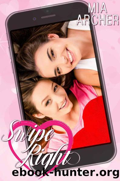 Swipe Right by Mia Archer