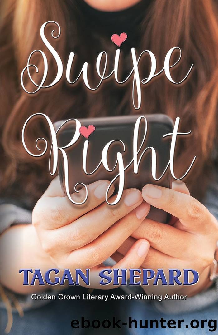 Swipe Right by Tagan Shepard