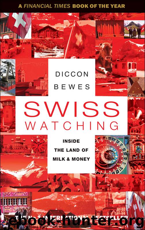 Swiss Watching by Diccon Bewes