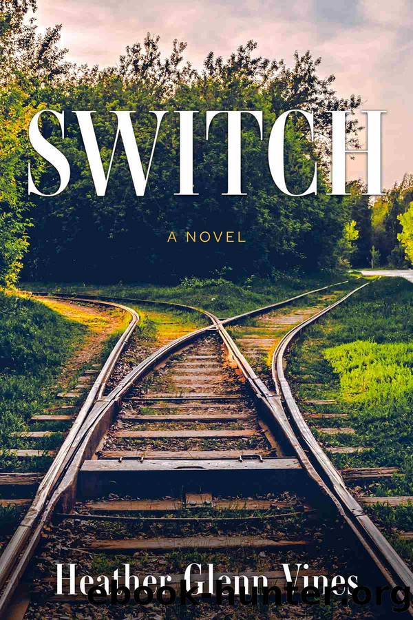 Switch by Heather Glenn Vines