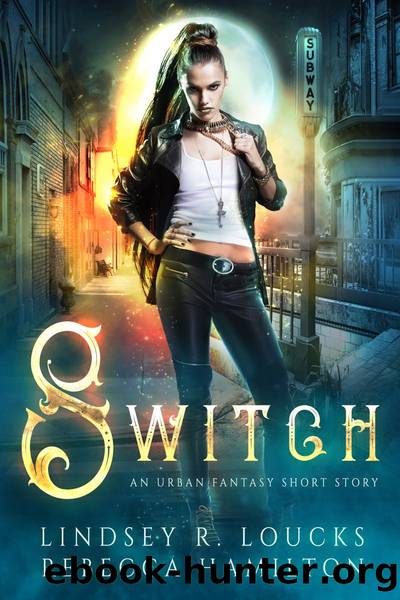 Switch by Lindsey R. Loucks & Rebecca Hamilton