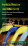 SwitchRouter Architectures by Dr. James Aweya