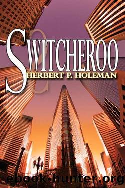 Switcheroo by Herbert P. Holeman