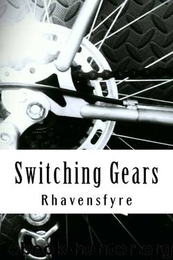 Switching Gears by Rhavensfyre