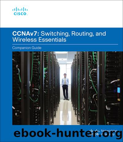Switching, Routing, and Wireless Essentials Companion Guide (CCNAv7) by Cisco Networking Academy