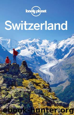 Switzerland Travel Guide by Lonely Planet