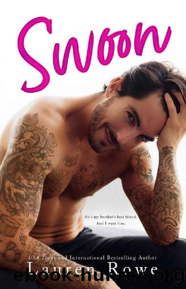 Swoon: A Brother's Best Friend Standalone Romance by Lauren Rowe